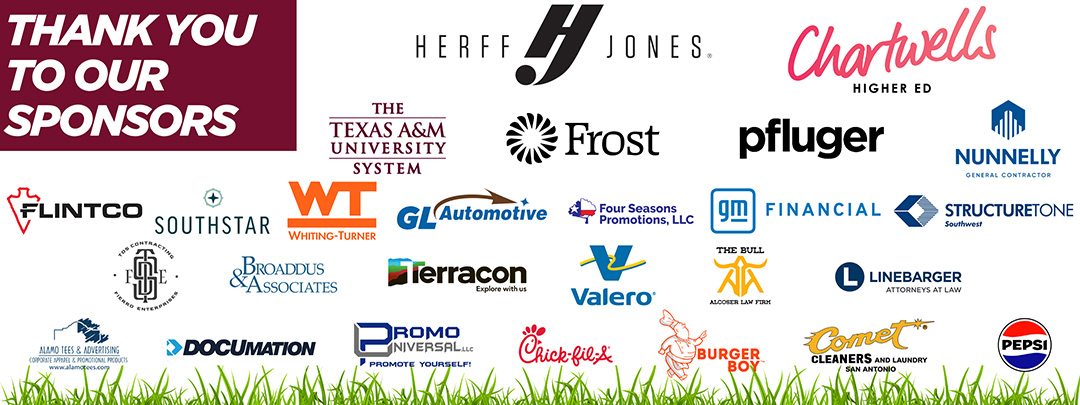 Herff-Jones, Chartwells, The Texas A&M University System, Frost, Pfluger, Nunnelly General Contractor, Flintco, Southstar, Whiting-Turner, GL Automotive, Four Seasons Promotions LLC, GM Financial, StructureTone, TDS Contracting, Broaddus & Associates, Terracon, Valero, The Bull Law Firm, Linebarger Attorneys at Law, Alamo Tees & Advertising, DOCUmation, Promo Universal, Chick-fil-A, Burger Boy, Comet Cleaners, Pepsi